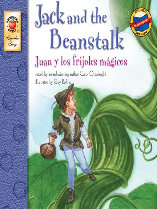 Title details for Jack and the Beanstalk / Juan y los frijoles magicos by Carol Ottolenghi - Available